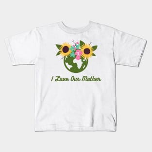 I Love Our Mother Kids T-Shirt